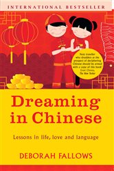 Book cover: Dreaming in Chinese, by Deborah Fallows (preview)