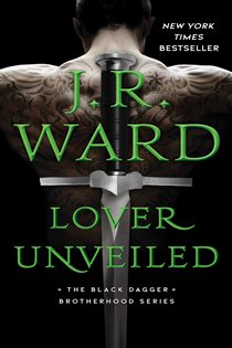 Book cover: Lover Unveiled, by J.R. Ward (preview)