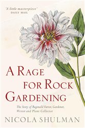 Book cover: A Rage for Rock Gardening, by Nicola Shulman (preview)