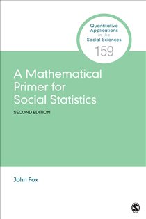 Book cover: A Mathematical Primer for Social Statistics, by Fox, John, Jr. (preview)