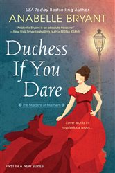 Book cover: Duchess If You Dare (Book 1 of Maidens of Mayhem) by Anabelle Bryant (preview)