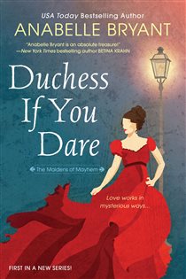 Book cover: Duchess If You Dare (Book 1 of Maidens of Mayhem) by Anabelle Bryant (preview)