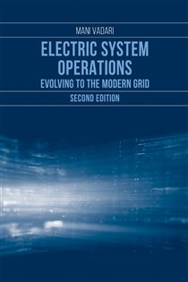 Book cover: Electric System Operations, by Mani Vadari (preview)