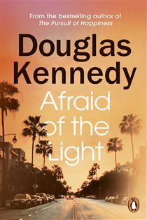 Book cover: Afraid of the Light, by Douglas Kennedy (preview)