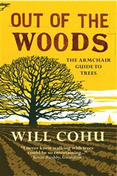 Book cover: Out of the Woods, by Will Cohu (preview)