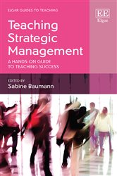 Teaching Strategic Management: A Hands-on Guide to Teaching Success