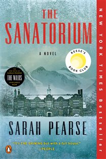 Book cover: The Sanatorium: Reese's Book Club (Book 1 of Detective Elin Warner Series) by Sarah Pearse (preview)
