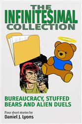 The Infinitesimal Collection: Bureaucracy, Stuffed Bears and Alien Duels