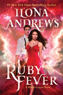 Book cover: Ruby Fever (Book 6 of Hidden Legacy) by Ilona Andrews (preview)