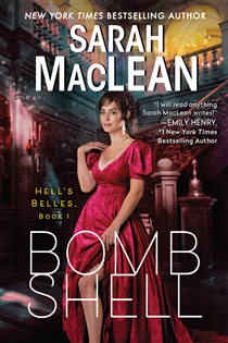 Book cover: Bombshell (Book 1 of Hell’s Belles) by Sarah MacLean (preview)