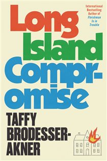 Book cover: Long Island Compromise, by Taffy Brodesser-Akner (preview)