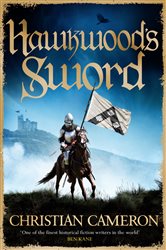 Book cover: Hawkwood's Sword (Book 5 of Chivalry) by Christian Cameron (preview)