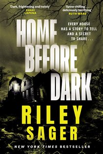 Book cover: Home Before Dark, by Riley Sager (preview)