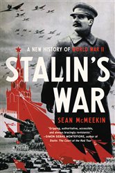 Book cover: Stalin’s War, by Sean McMeekin (preview)