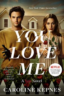 Book cover: You Love Me (Book 3 of You) by Caroline Kepnes (preview)
