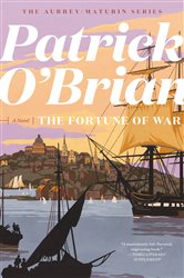 Book cover: The Fortune of War (Vol. Book 6)  (Aubrey/Maturin Novels) (Book 6 of Aubrey/Maturin Novels) by Patrick O'Brian (preview)