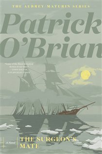 Book cover: The Surgeon's Mate (Vol. Book 7)  (Aubrey/Maturin Novels) (Book 7 of Aubrey/Maturin Novels) by Patrick O'Brian (preview)