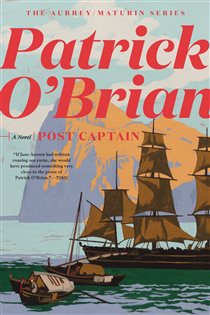Book cover: Post Captain (Vol. Book 2)  (Aubrey/Maturin Novels) (Book 2 of Aubrey/Maturin Novels) by Patrick O'Brian (preview)