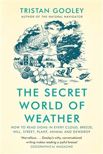 Book cover: The Secret World of Weather, by Tristan Gooley (preview)