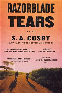 Book cover: Razorblade Tears, by S. A. Cosby (preview)