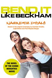 Book cover: Bend It Like Beckham, by Narinder Dhami (preview)