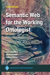 Book cover: Semantic Web for the Working Ontologist, by James Hendler (preview)