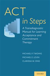 Book cover: ACT in Steps, by Michael P. Twohig (preview)