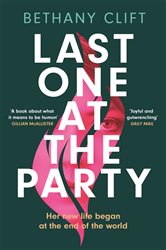 Book cover: Last One at the Party, by Bethany Clift (preview)