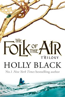 Book cover: The Folk of the Air Series Boxset (Book 5 of The Folk of the Air) by Holly Black (preview)