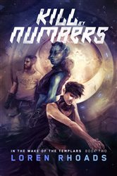Book cover: Kill by Numbers, by Loren Rhoads (preview)