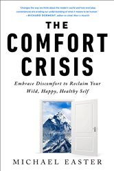 Book cover: The Comfort Crisis, by Michael Easter (preview)
