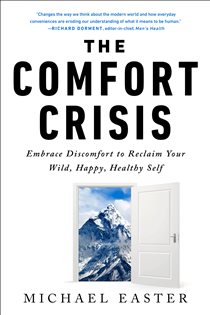 Book cover: The Comfort Crisis, by Michael Easter (preview)