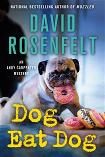 Book cover: Dog Eat Dog (Book 23 of An Andy Carpenter Novel) by David Rosenfelt (preview)