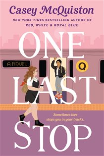 Book cover: One Last Stop, by Casey McQuiston (preview)
