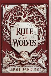 Book cover: Rule of Wolves (Book 2 of King of Scars Duology) by Leigh Bardugo (preview)