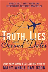 Book cover: Truth, Lies, and Second Dates (Book 3 of Danger, Sweetheart) by MaryJanice Davidson (preview)