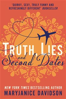 Book cover: Truth, Lies, and Second Dates (Book 3 of Danger, Sweetheart) by MaryJanice Davidson (preview)