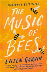 The Music of Bees: A Novel