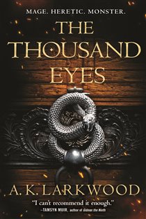 Book cover: The Thousand Eyes (Book 2 of The Serpent Gates) by A. K. Larkwood (preview)