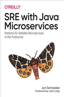 Book cover: SRE with Java Microservices, by Jonathan Schneider (preview)