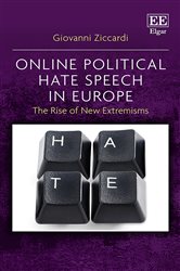Online Political Hate Speech in Europe: The Rise of New Extremisms