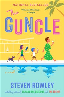 Book cover: The Guncle (Book 1 of THE GUNCLE) by Steven Rowley (preview)