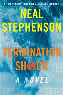 Book cover: Termination Shock, by Neal Stephenson (preview)