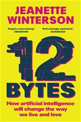 Book cover: 12 Bytes, by Jeanette Winterson (preview)