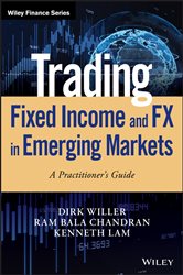 Book cover: Trading Fixed Income and FX in Emerging Markets, by Dirk Willer (preview)