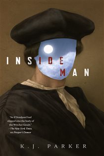 Book cover: Inside Man, by K. J. Parker (preview)