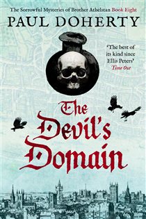 Book cover: The Devil's Domain (Book 8 of The Brother Athelstan Mysteries) by Paul Doherty (preview)