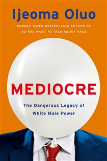 Book cover: Mediocre, by Ijeoma Oluo (preview)