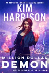 Book cover: Million Dollar Demon (Book 15 of Hollows) by Kim Harrison (preview)