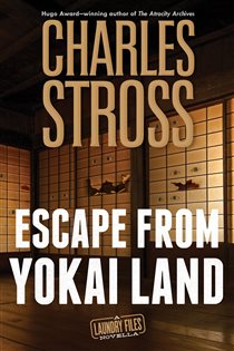 Book cover: Escape from Yokai Land, by Charles Stross (preview)